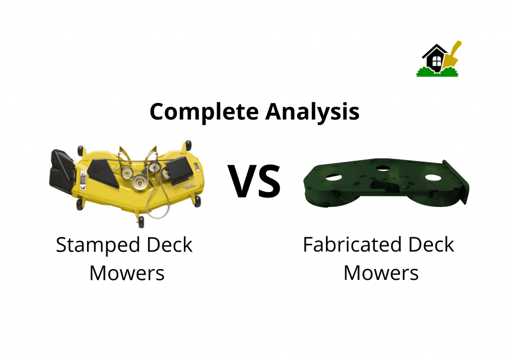 Stamped Deck Mowers VS Fabricated Deck Mowers