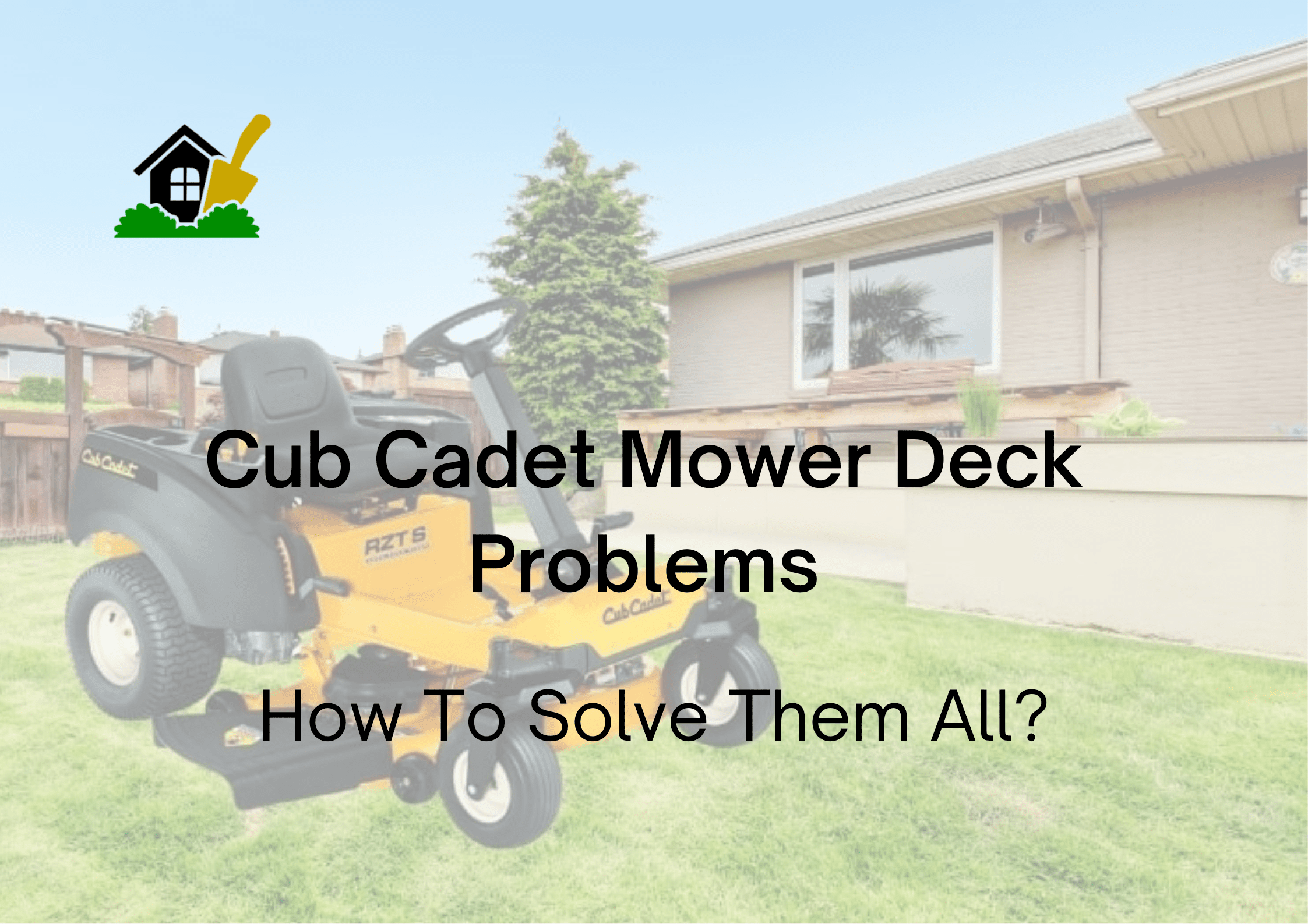 Cub Cadet Mower Deck Problems