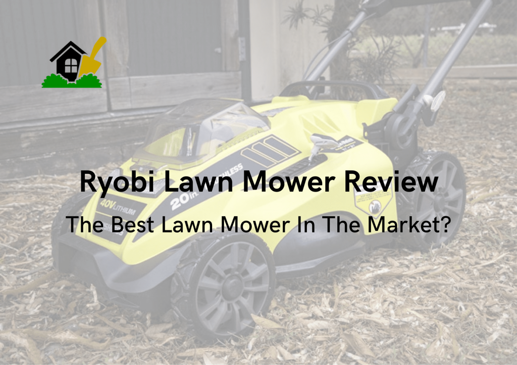 Ryobi Lawn Mower Review